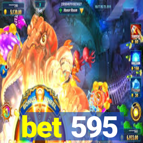 bet 595